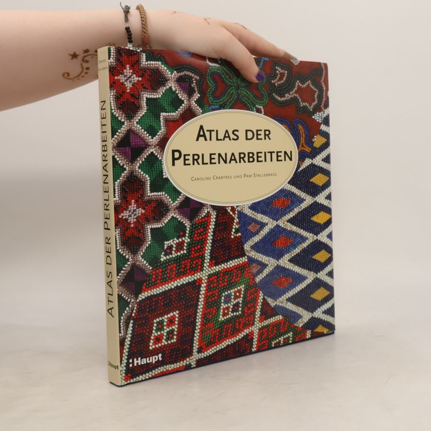 Caroline Crabtree Atlas der Perlenarbeiten