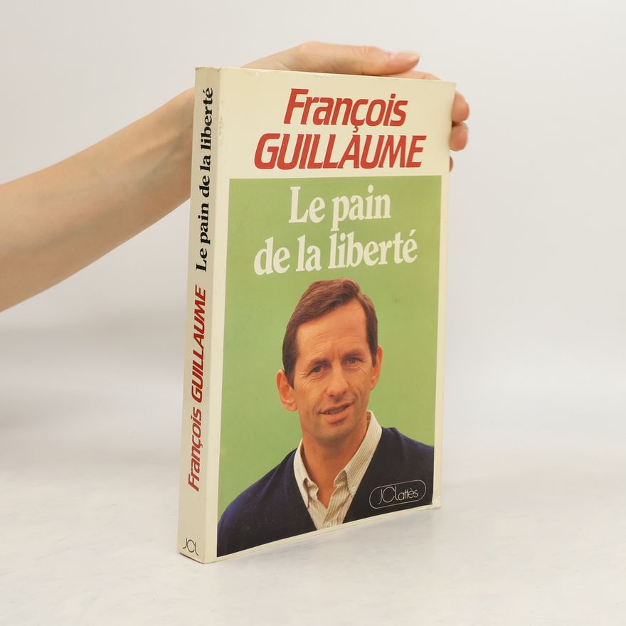 François Guillaume Le pain de la liberté
