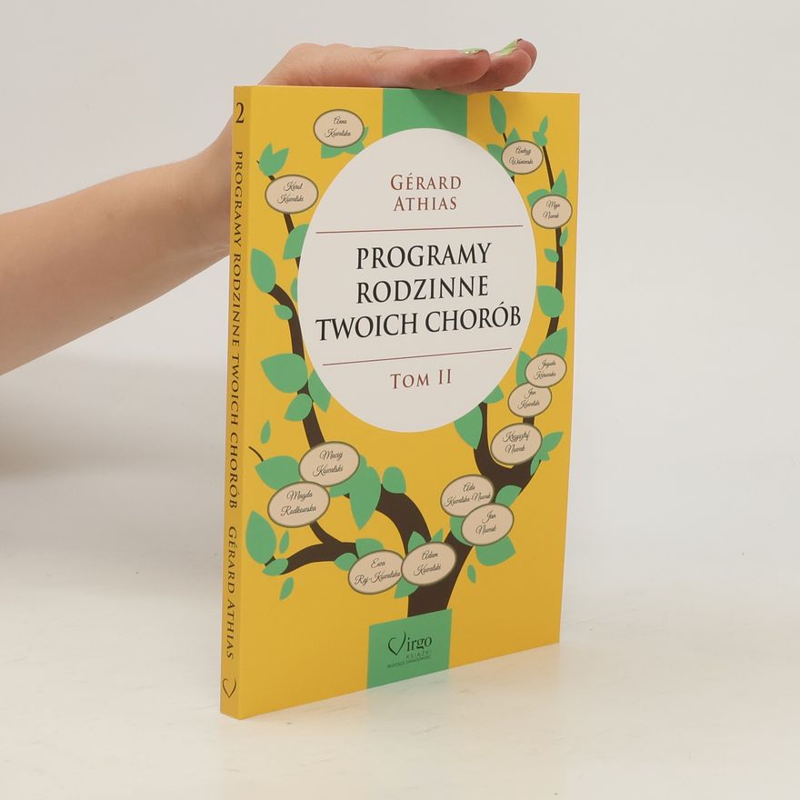 Athias Gerard Programy rodzinne twoich chorób. Tom II