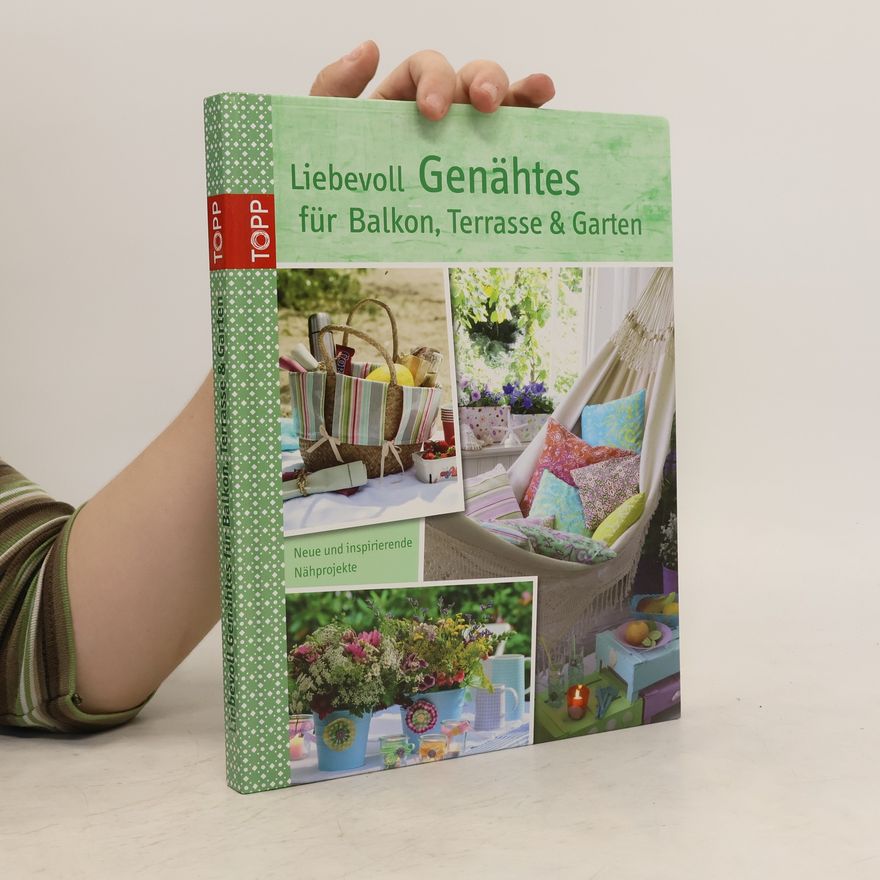Frech Liebevoll Genähtes für Balkon, Terrasse und Garten