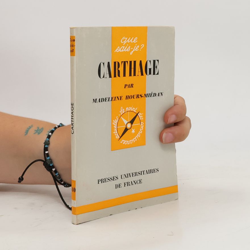 Madeleine Hours Que sais - je? 340. Carthage