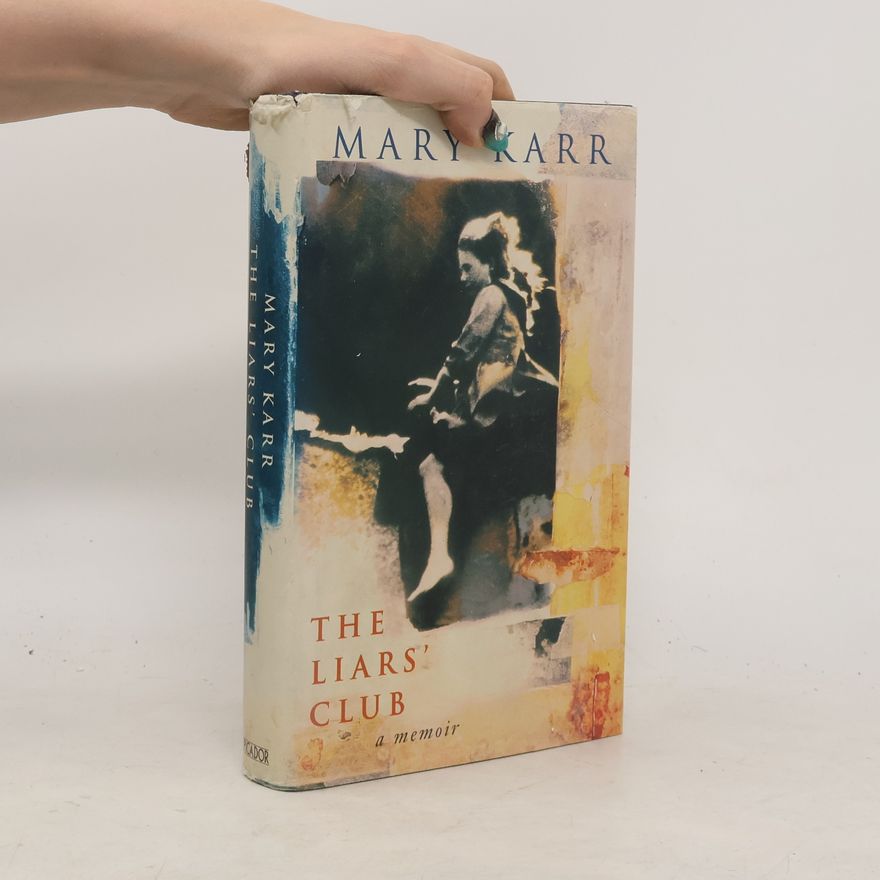 Mary Karr The Liars' Club