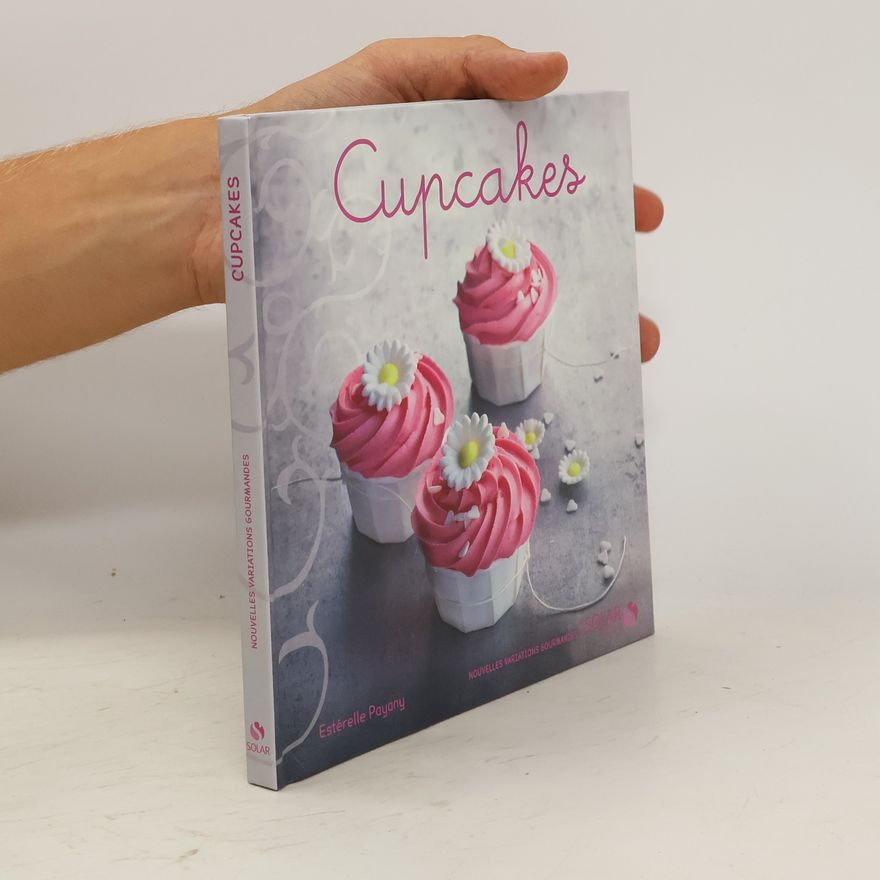 Valéry Guédes Cupcakes - Nouvelles variations gourmandes