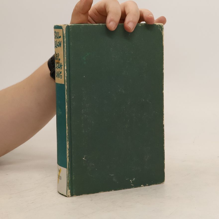 Saul Bellow Der Regenkönig