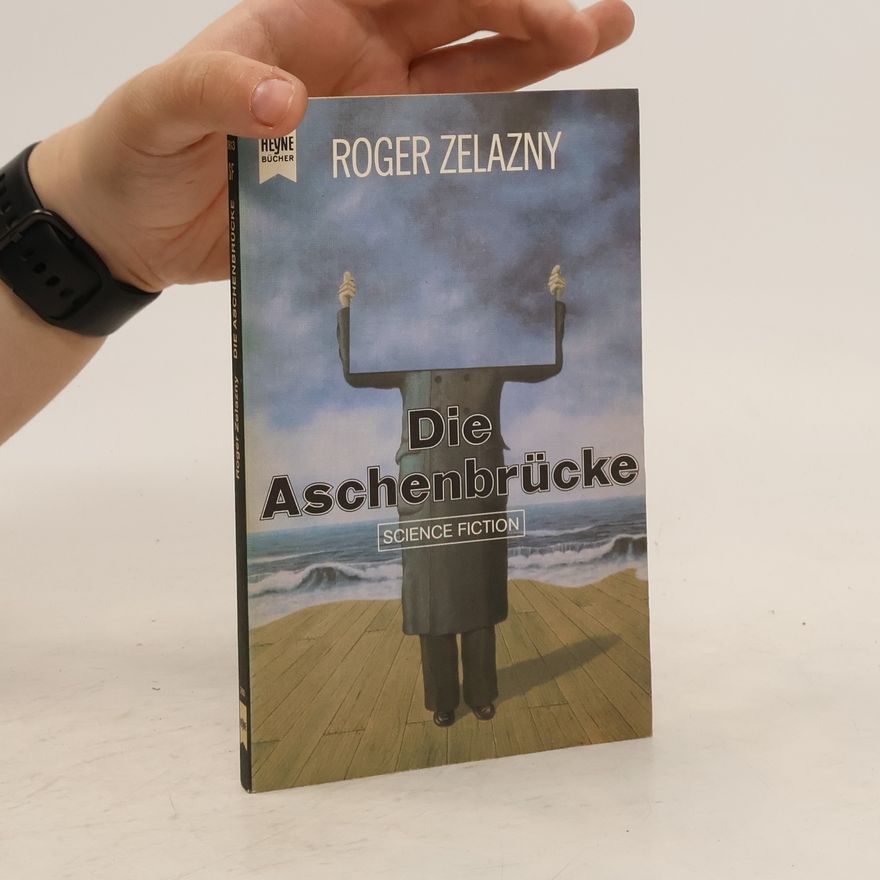 Roger Zelazny Die Aschenbrücke