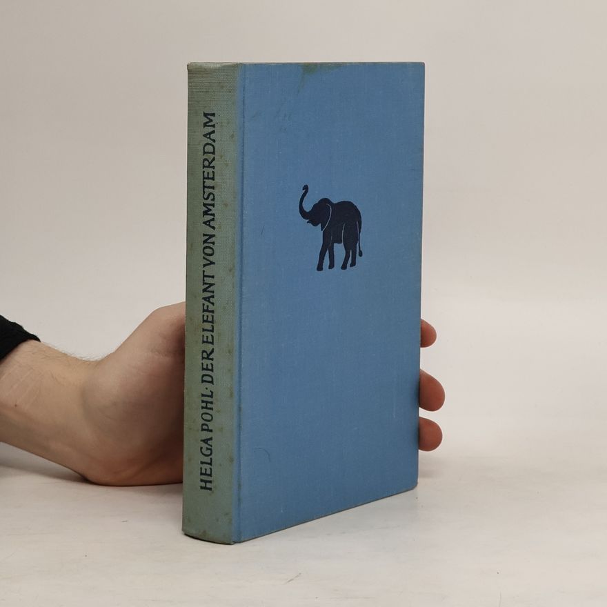 Helga Pohl Der Elefant von Amsterdam