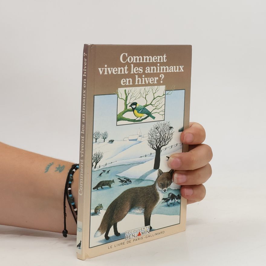 Kolektiv autorů Comment vivent les animaux en hiver?