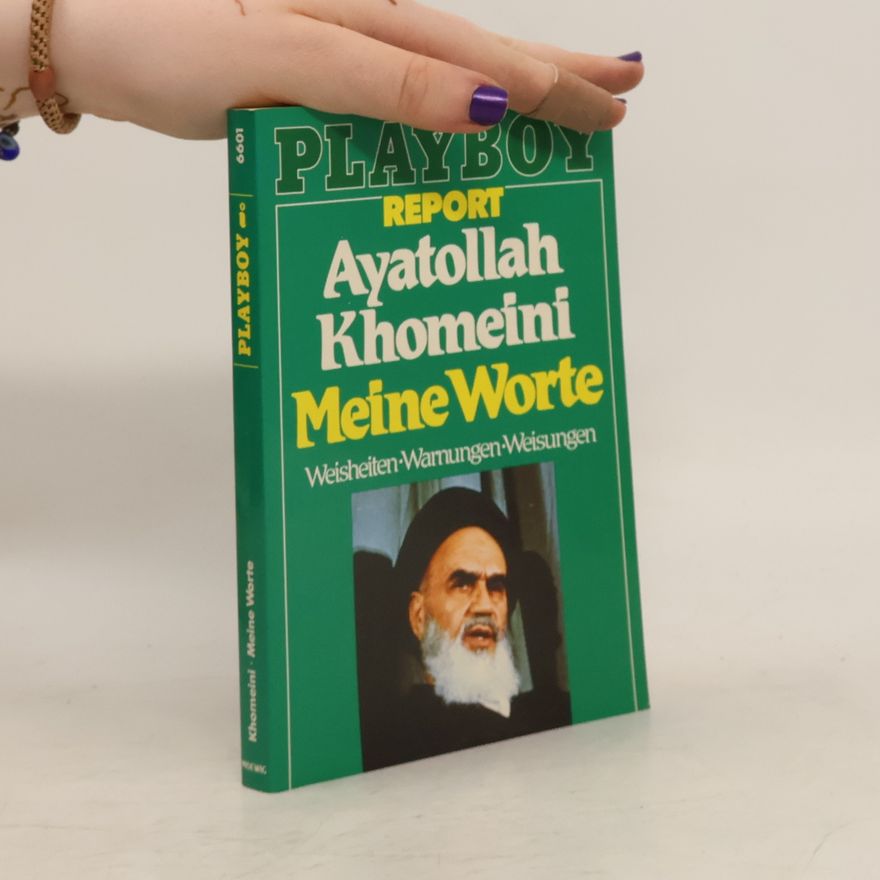 Rūḥallāh Mūsawī Ḫumainī Meine Worte