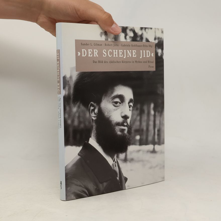Sander L. Gilman "Der schejne Jid"