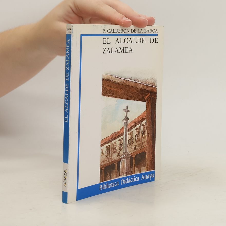 Pedro Calderón de la Barca El Alcalde de Zalamea