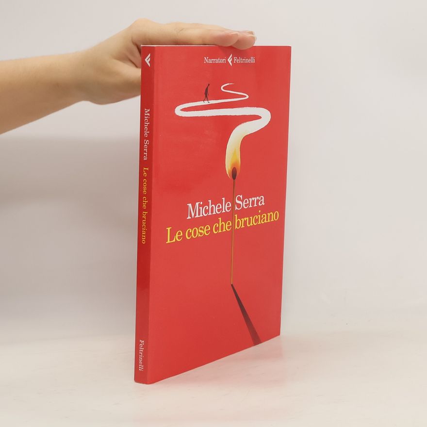 Michele Serra Le cose che bruciano