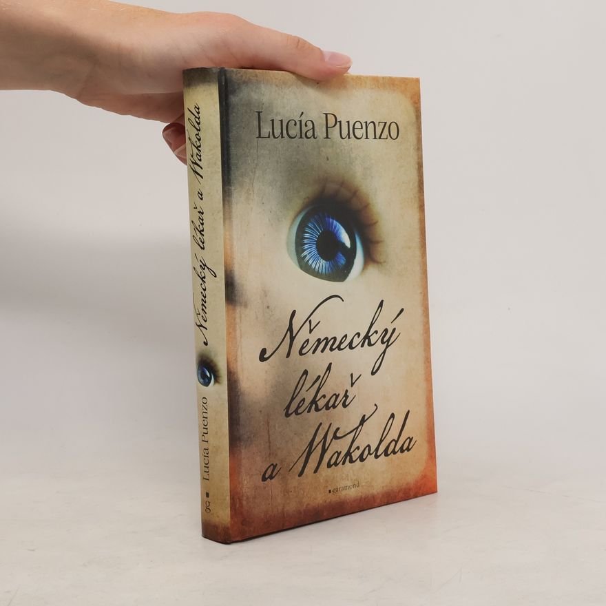 Luci a. Puenzo Německý lékař a Wakolda
