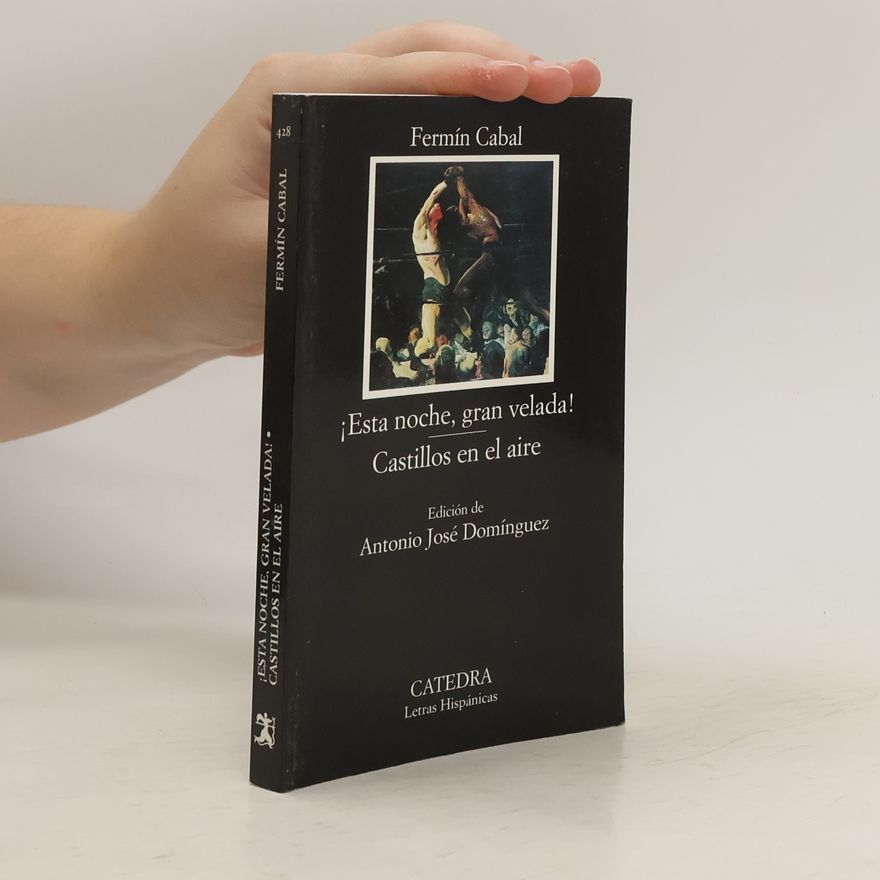 Antonio José Domínguez Letras Hispánicas: ¡Esta noche, gran velada!; Castillos en el aire