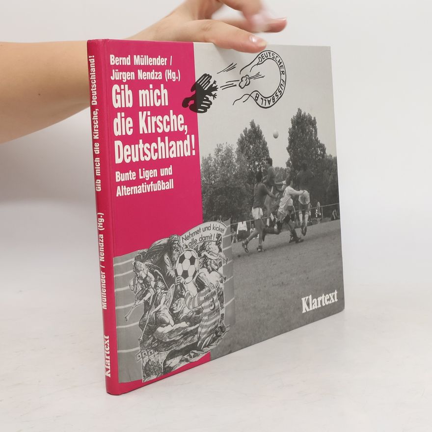 Bernd Müllender Gib mich die Kirsche, Deutschland!