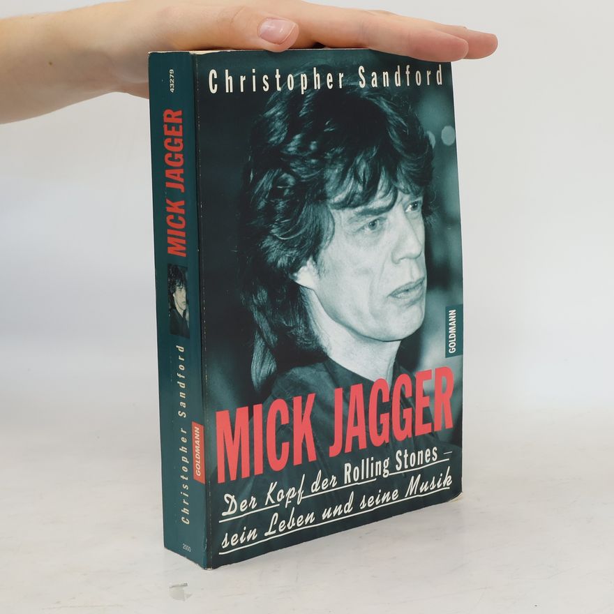Christopher Sandford Mick Jagger