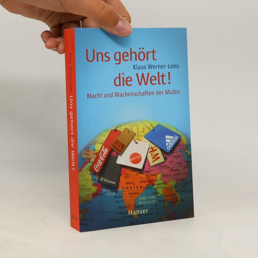 Klaus Werner-Lobo Uns gehört die Welt!