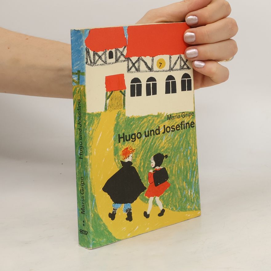 Maria Gripe Hugo und Josefine