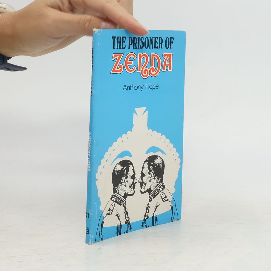 Anthony Hope The Prisoner of Zenda