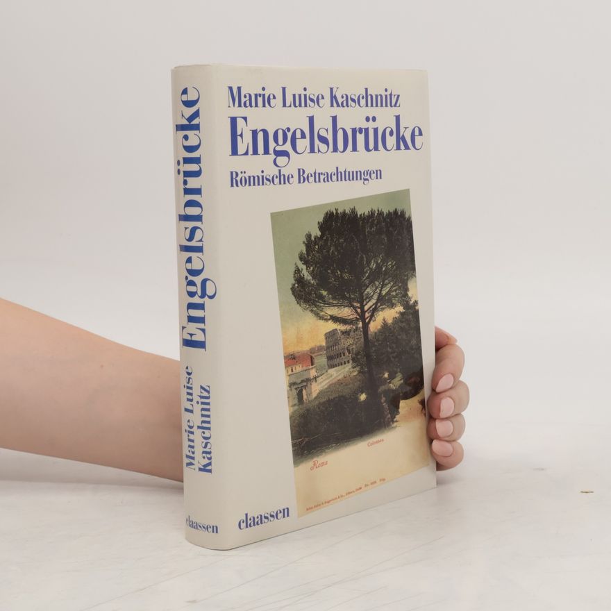 Marie Luise Kaschnitz Engelsbrücke