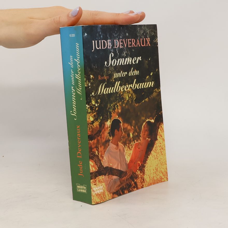 Jude Deveraux Sommer unter dem Maulbeerbaum