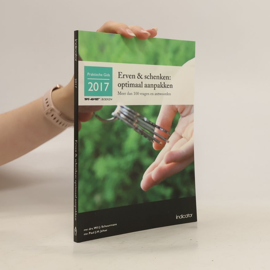 Paul J. H. Jehae Erven & Schenken: Optimaal aanpakken