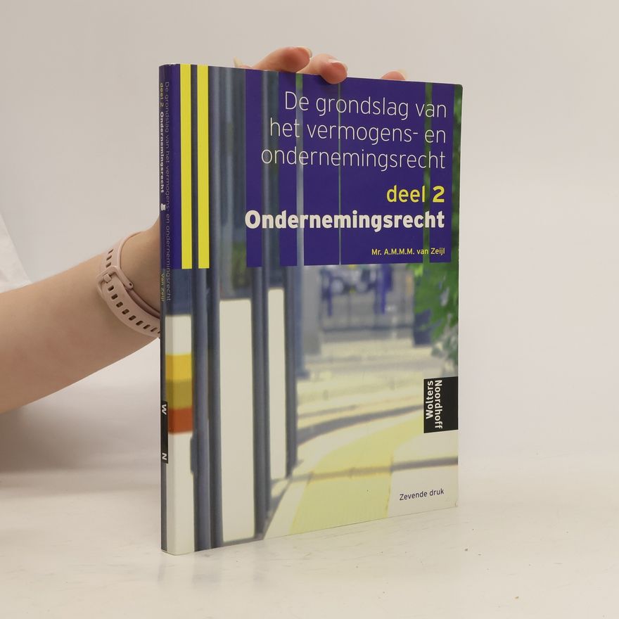 Collectif d'auteurs De grondslag van het vermogens- en ondernemingsrecht. Deel 2: Ondernemingsrecht