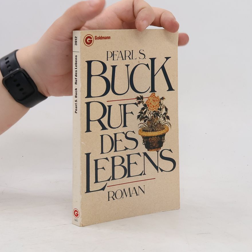 Pearl S. Buck Ruf des Lebens