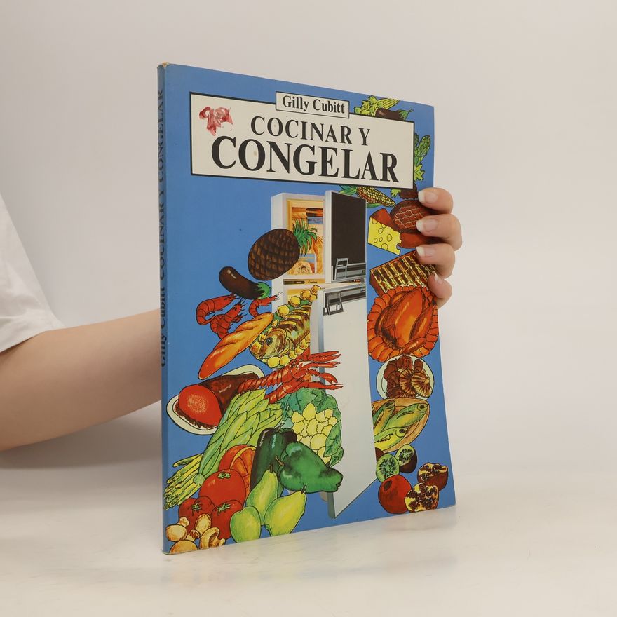 Gilly Cubitt Cocinar y congelar
