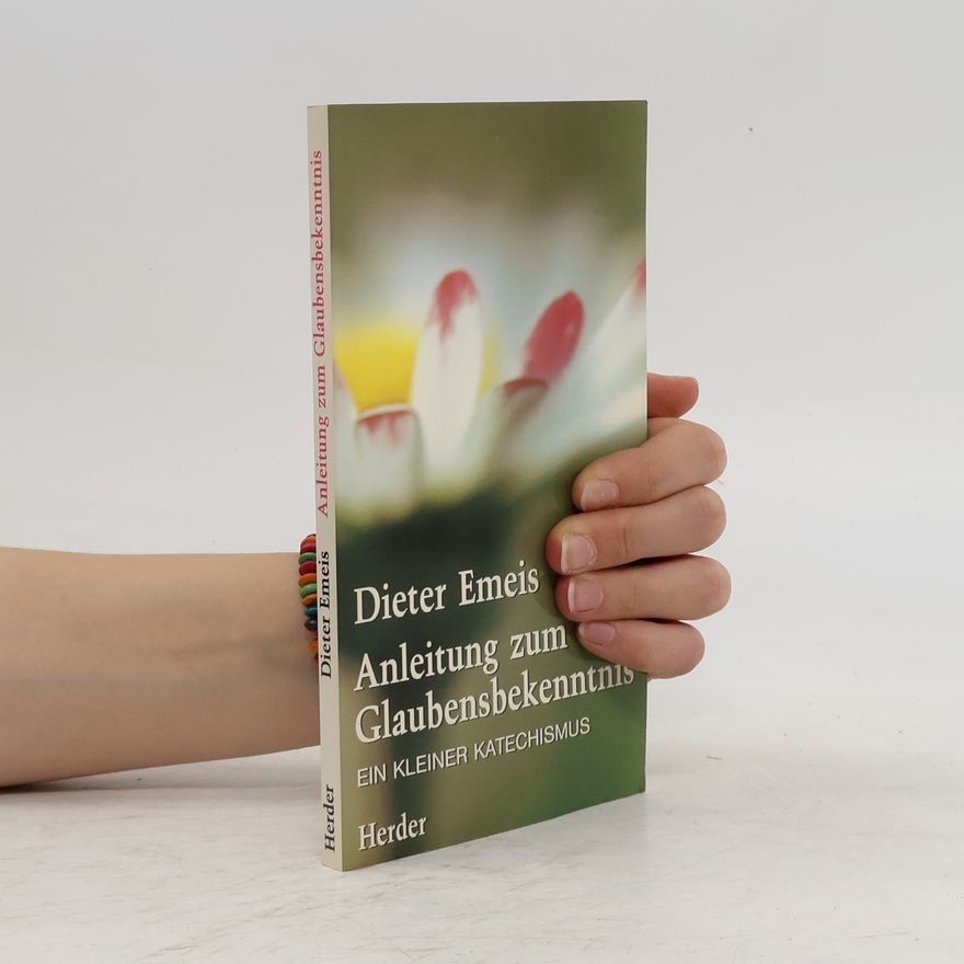 Dieter Emeis Anleitung zum Glaubensbekenntnis