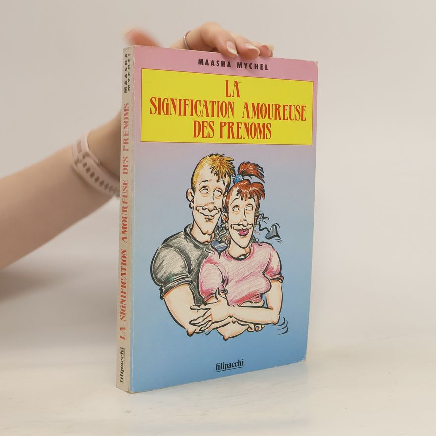 Maasha Mychel La signification amoureuse des prenoms