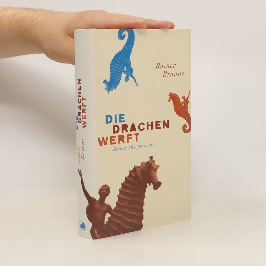 Rainer Braune Die Drachenwerft
