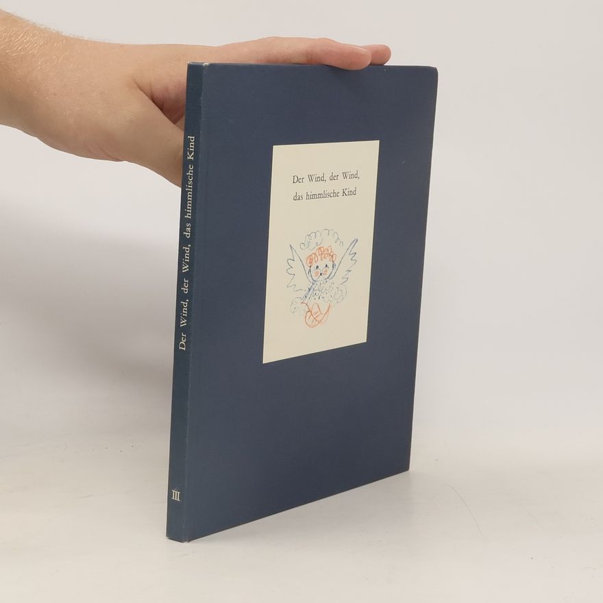 Collectif d'auteurs Der Wind, der Wind, das himmlische Kind III.