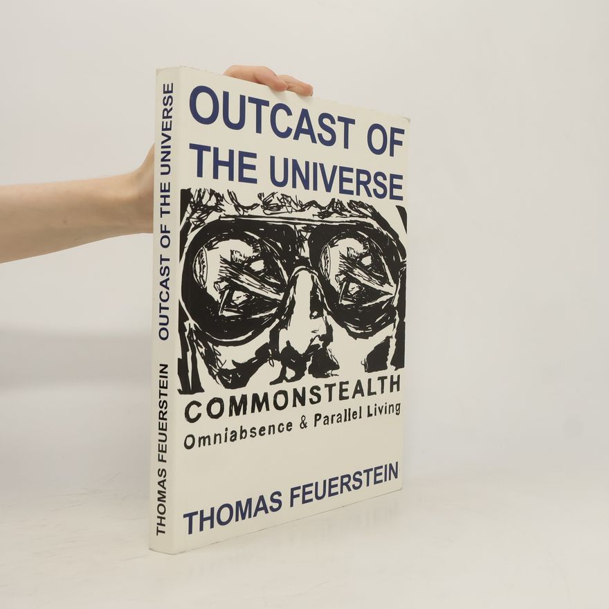 Thomas Feuerstein Outcast of the universe