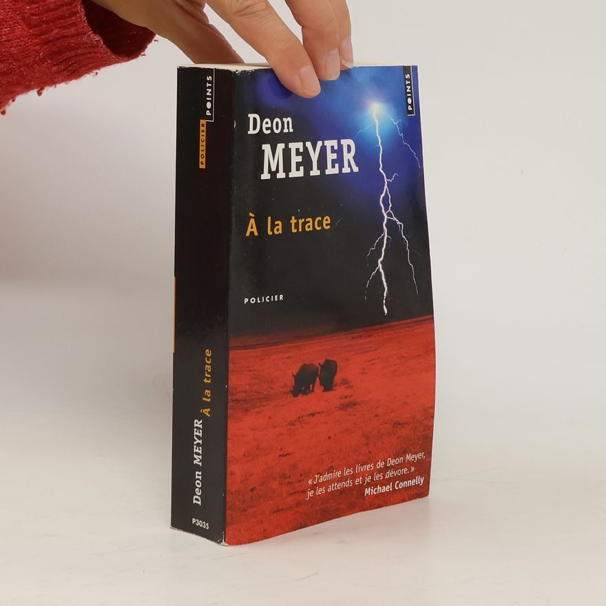 Deon Meyer A la trace