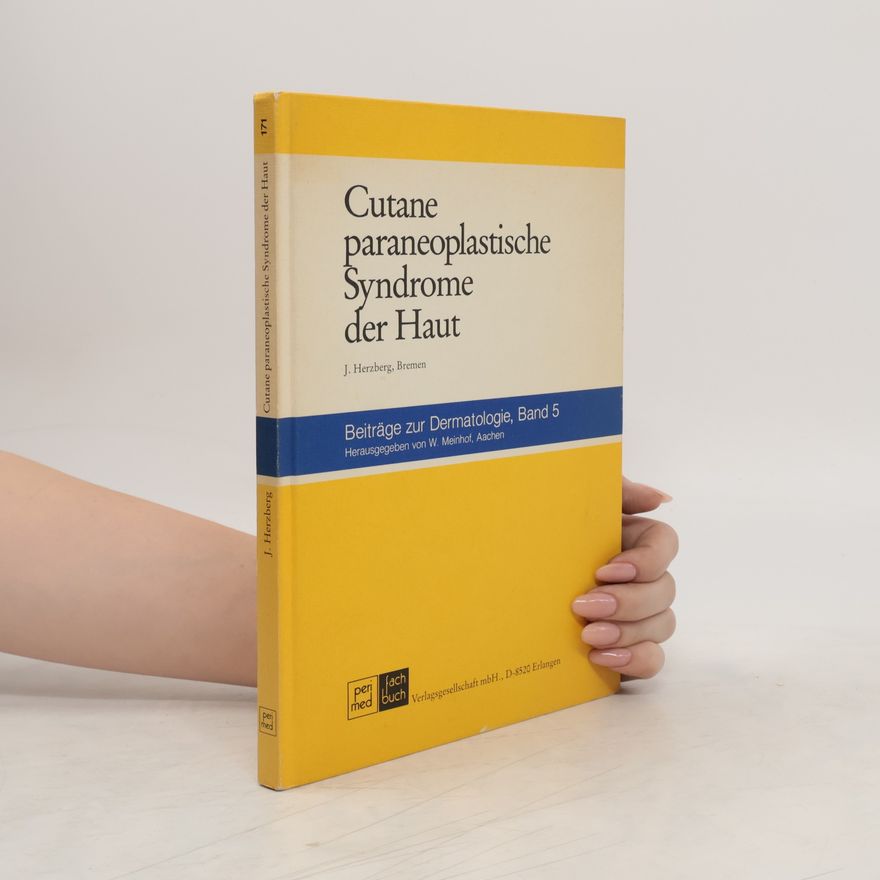 Joachim J. Herzberg Cutane paraneoplastische Syndrome der Haut