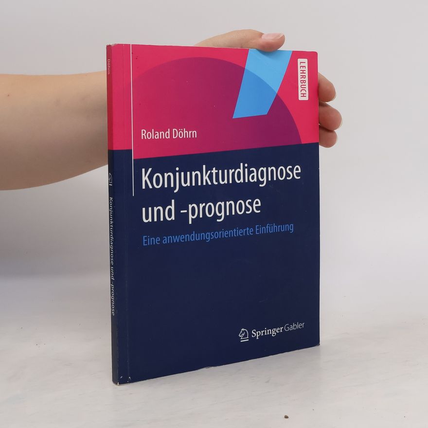 Roland Döhrn Konjunkturdiagnose und -prognose