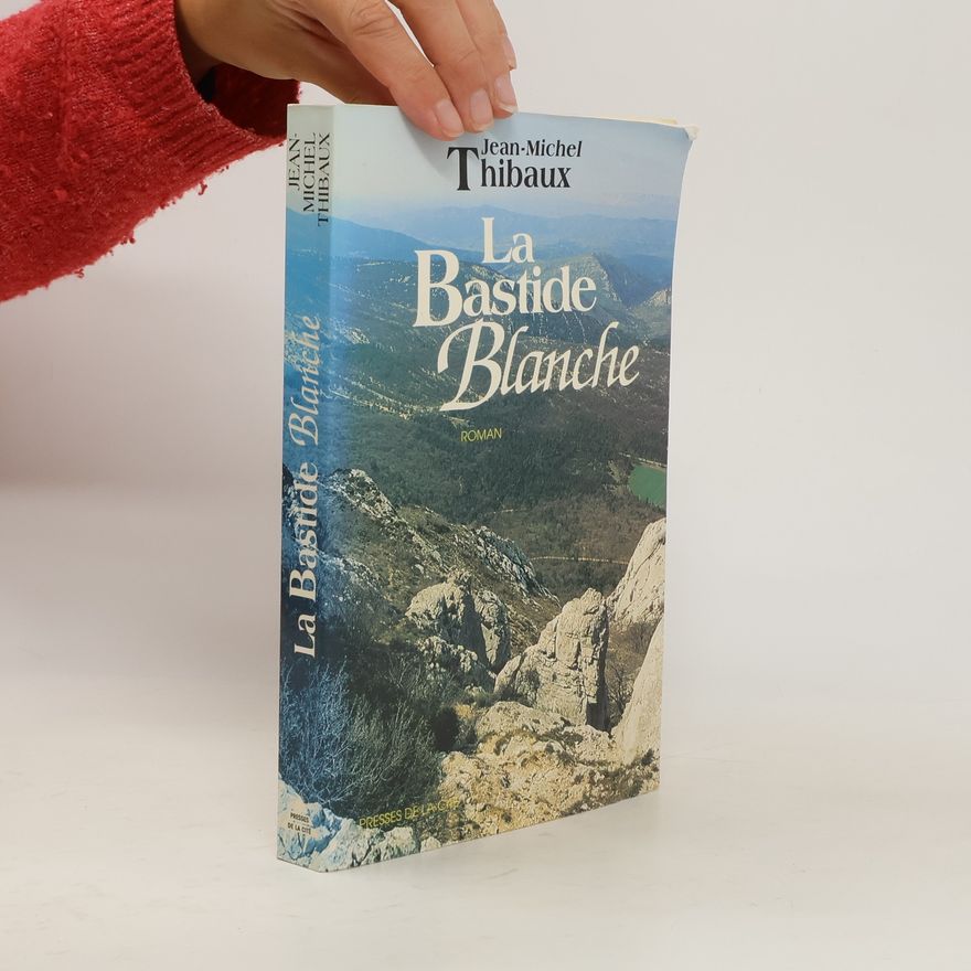 Jean-Michel Thibaux La Bastide Blanche