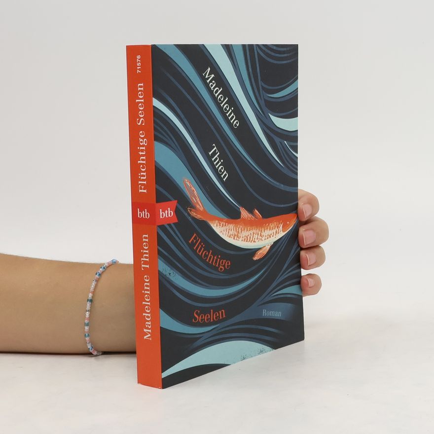 Madeleine Thien Flüchtige Seelen