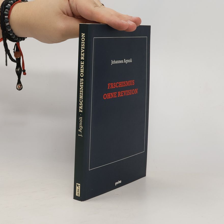 Johannes Agnoli Faschismus ohne Revision