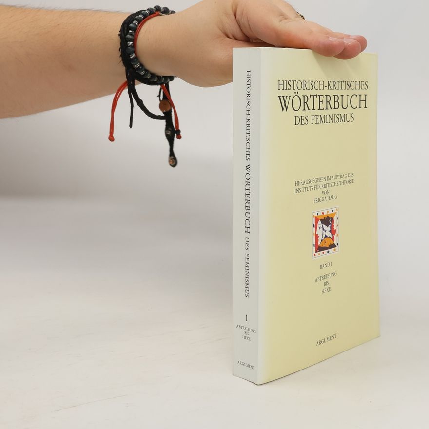 Autorenkollektiv Historisch-kritisches Wörterbuch des Feminismus