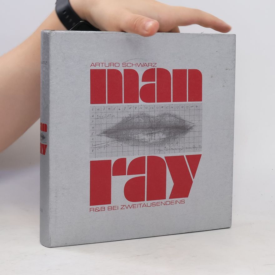 Arturo Schwarz Man Ray
