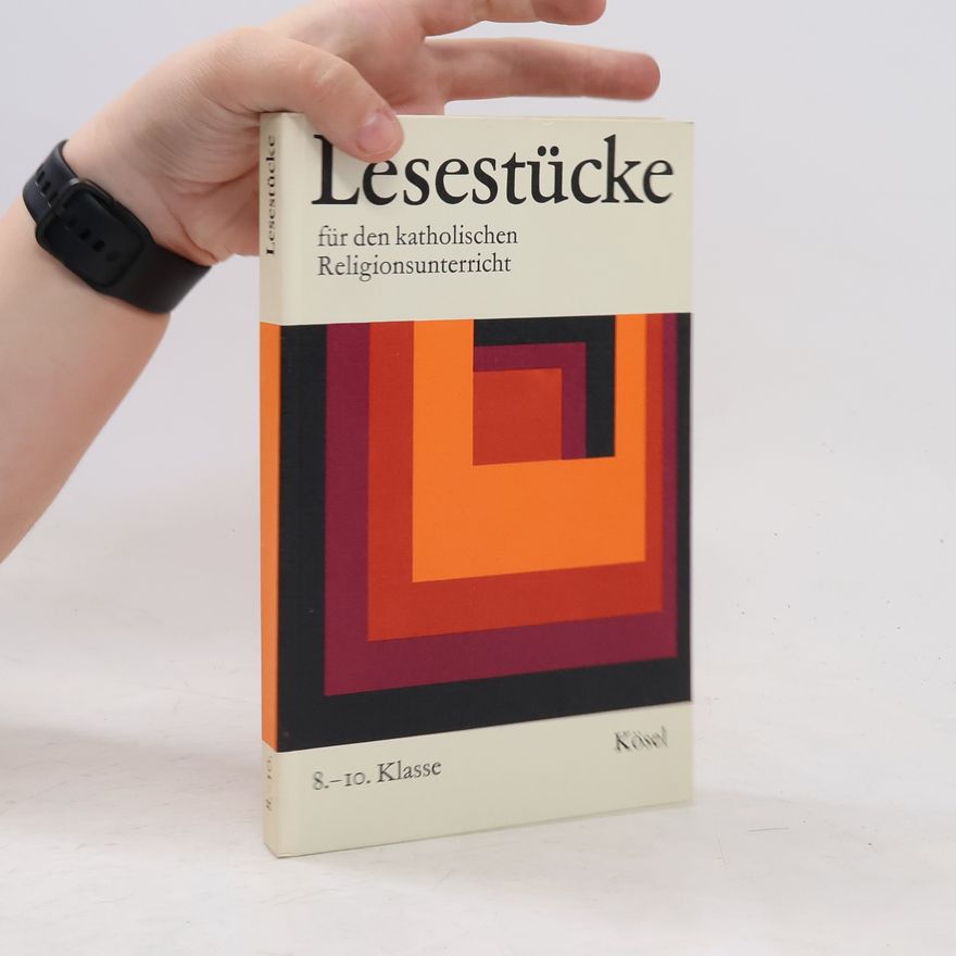 Collectif d'auteurs Lesestücke für den katholischen Religionsunterricht, 8.-10. Klasse