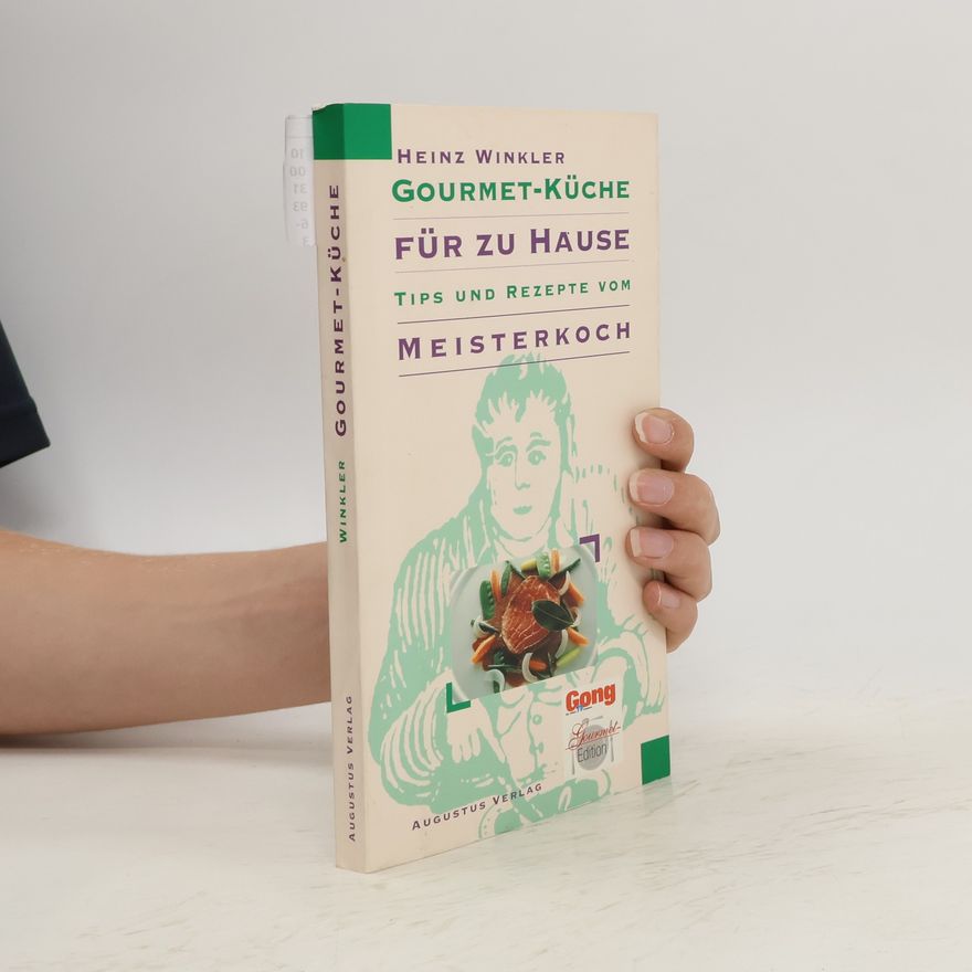 Heinz Winkler Gourmet-Küche für zu Hause