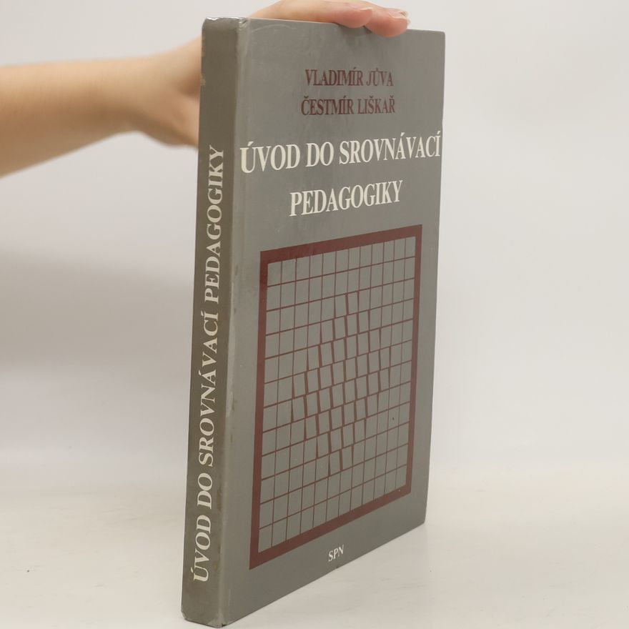 Čestmír Liškář Úvod do srovnávací pedagogiky