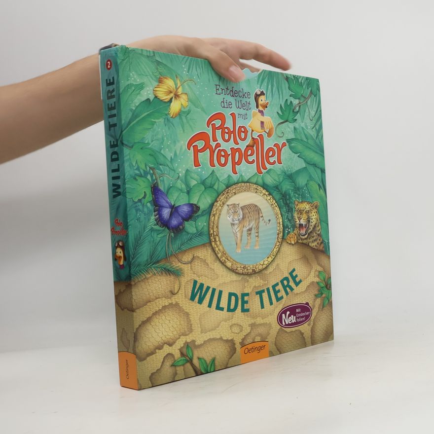 Maren von Klitzing Entdecke die Welt mit Polo Propeller - Wilde Tiere