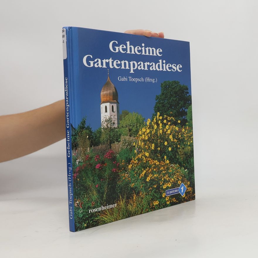 Kurt Schubert Geheime Gartenparadiese