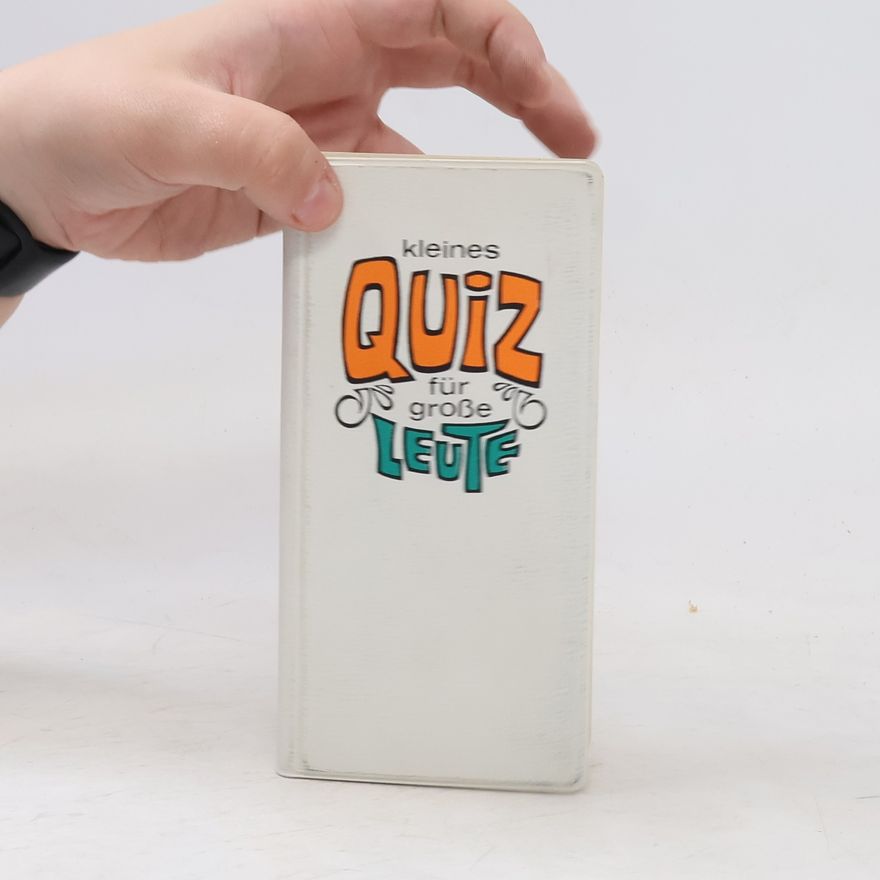 Heinz Görz Kleines Quiz für große Leute