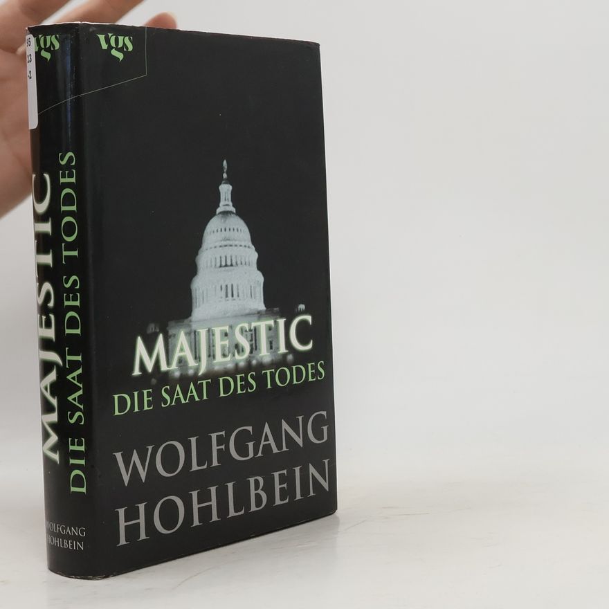 Wolfgang Hohlbein Majestic. Die Saat des Todes