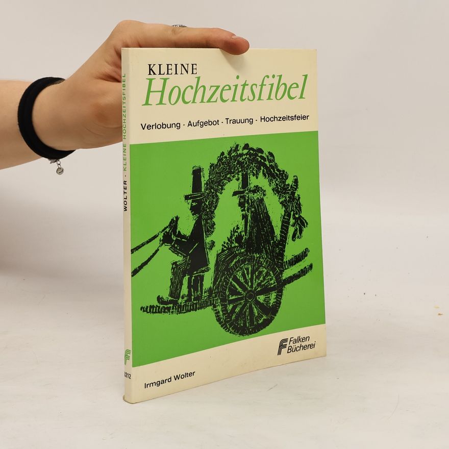 Irmgard Wolter Kleine Hochzeitsfibel Verlobung