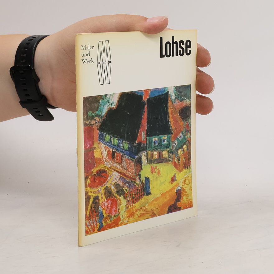 Carl Lohse Maler und Werk